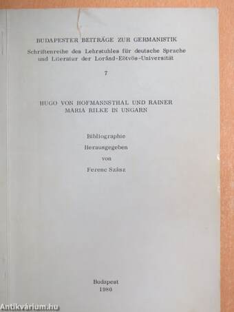 Hugo von Hofmannsthal und Rainer Maria Rilke in Ungarn