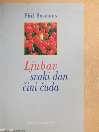 Ljubav svaki dan cini cuda