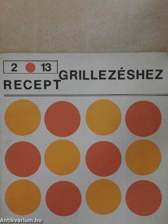 2x13 recept grillezéshez