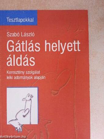 Gátlás helyett áldás