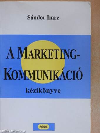 A marketingkommunikáció kézikönyve