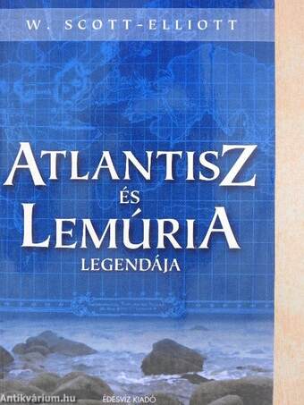 Atlantisz és Lemúria legendája