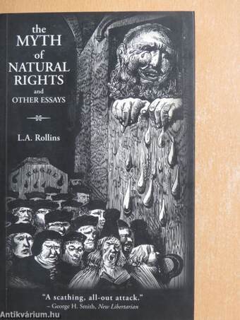 The Myth of Natural Rights and Other Essays