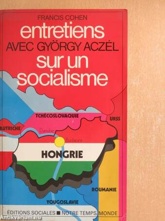 Entretiens avec György Aczél sur un socialisme