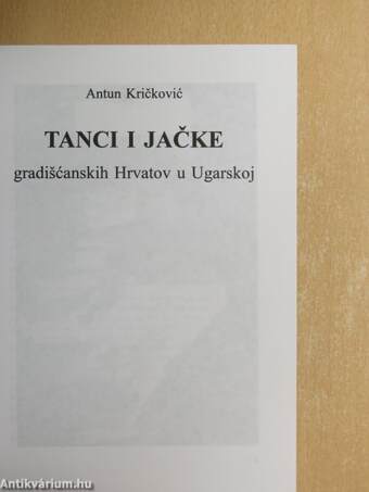 Tanci i jacke gradiscanskih Hrvatov u Ugarskoj