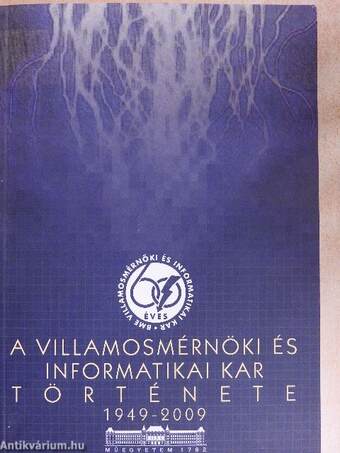 A Villamosmérnöki és Informatikai Kar története 1949-2009