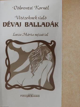 Vitézeknek való dévaj balladák (dedikált példány)