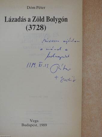 Lázadás a Zöld Bolygón (3728) (dedikált példány)