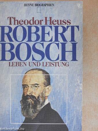 Robert Bosch: Leben und Leistung