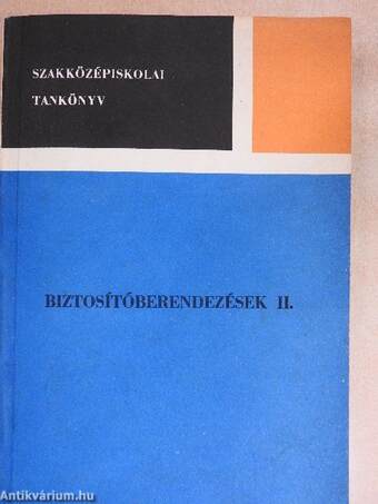 Biztosítóberendezések II.