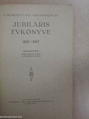 A Budapesti Kir. Orvosegyesület jubiláris évkönyve 1837-1937