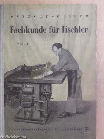 Fachkunde für Tischler 1.