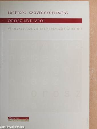 Érettségi szöveggyűjtemény orosz nyelvből az olvasás-szövegértési vizsgafeladathoz