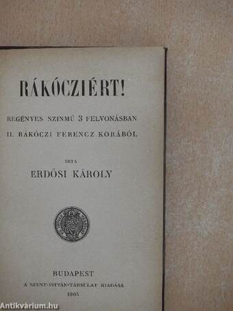 Tinódi/Rákócziért!/A kalandosok