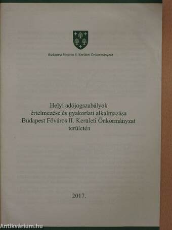 Helyi adójogszabályok értelmezése és gyakorlati alkalmazása Budapest Főváros II. Kerületi Önkormányzat területén