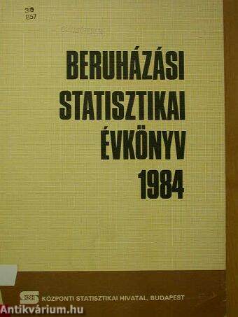 Beruházási Statisztikai Évkönyv 1984