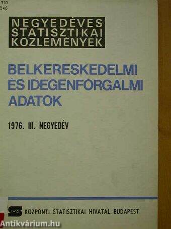 Belkereskedelmi és idegenforgalmi adatok 1976. III. negyedév