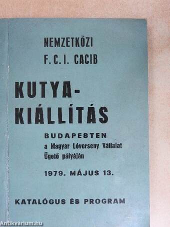 Nemzetközi CACIB Kutyakiállítás katalógusa és programja 1979. május 13.