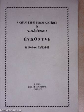 A Gyulai Erkel Ferenc Gimnázium és Szakközépiskola évkönyve az 1965-66. tanévről