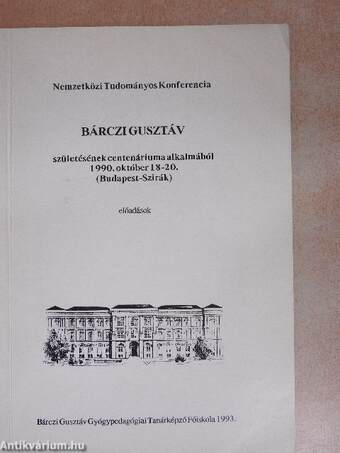 Nemzetközi Tudományos Konferencia Bárczi Gusztáv születésének centenáriuma alkalmából