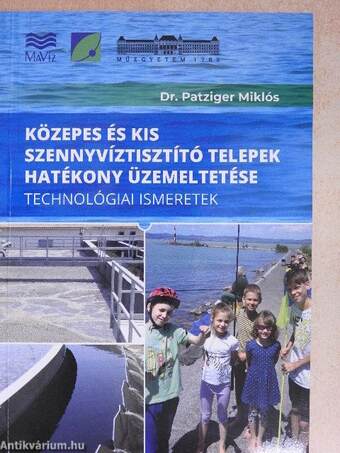 Közepes és kis szennyvíztisztító telepek hatékony üzemeltetése