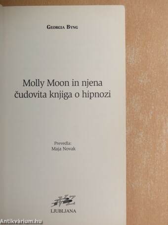 Molly Moon in njena cudovita knjiga o hipnozi