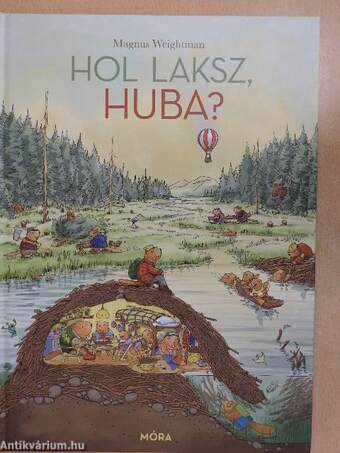 Hol laksz, Huba?