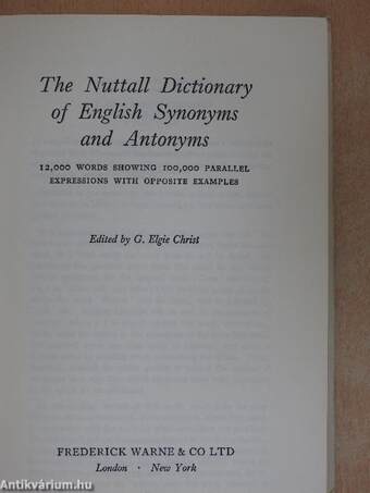 The Nuttall Dictionary of English Synonyms and Antonyms