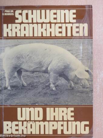 Schweinekrankheiten und ihre Bekämpfung