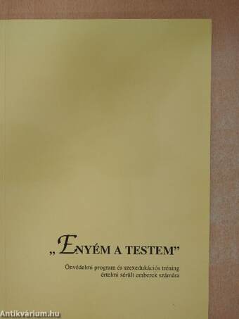 "Enyém a testem"