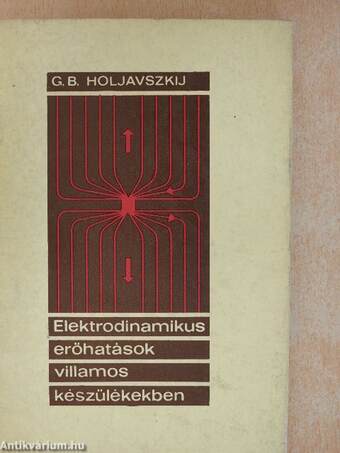 Elektrodinamikus erőhatások villamos készülékekben