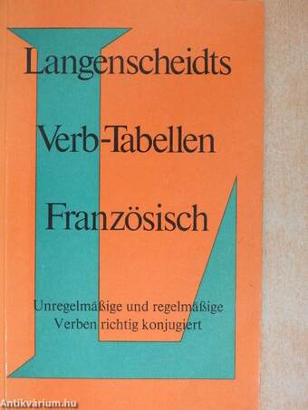 Langenscheidts Verb-Tabellen Französisch