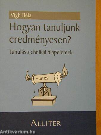 Hogyan tanuljunk eredményesen?