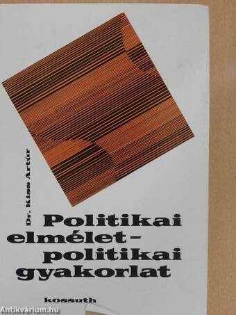 Politikai elmélet - politikai gyakorlat