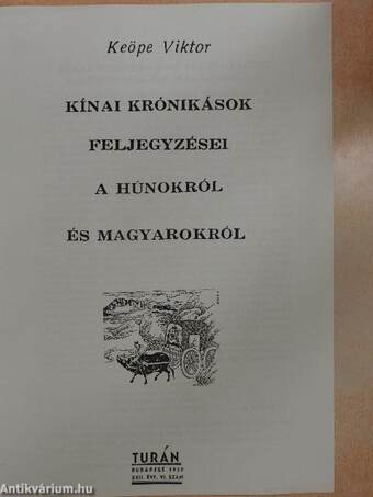 Kínai krónikások feljegyzései a húnokról és magyarokról