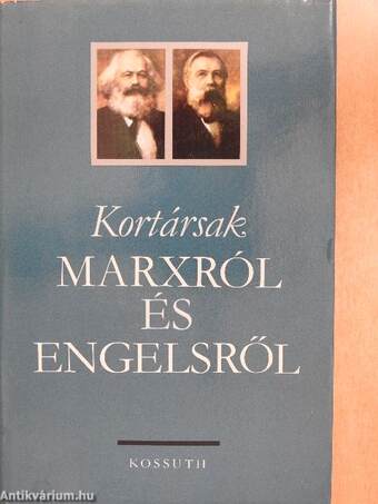 Kortársak Marxról és Engelsről