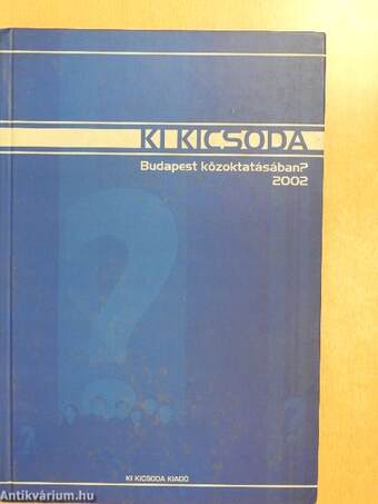 Ki kicsoda Budapest közoktatásában? 2002