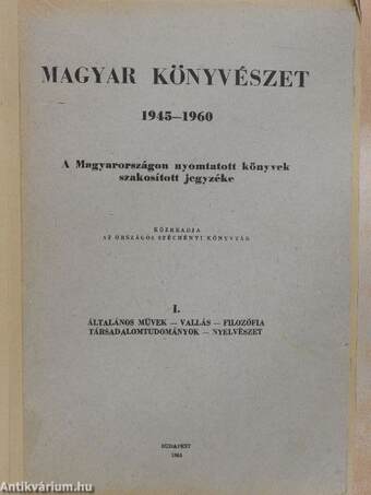 Magyar könyvészet 1945-1960 I.