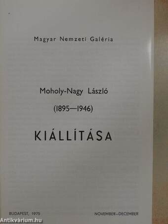 Moholy-Nagy László kiállítása