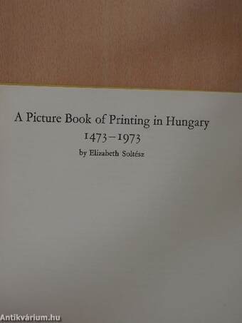 A Picture Book of Printing in Hungary