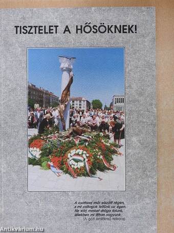 Tisztelet a hősöknek!