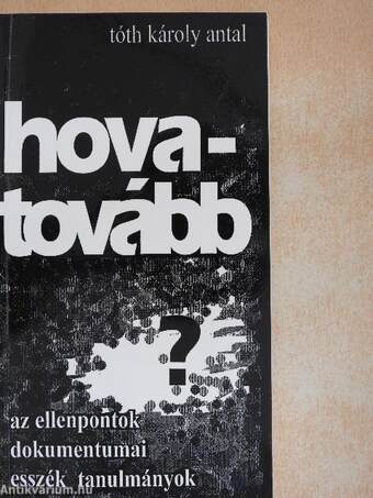 Hova - tovább?