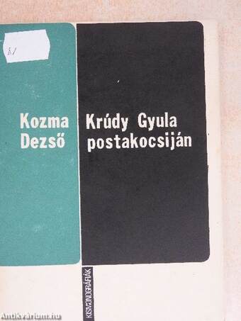 Krúdy Gyula postakocsiján