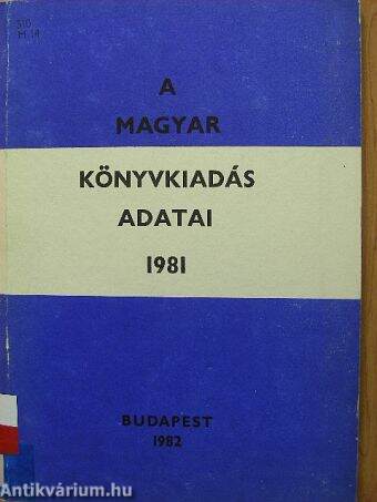 A magyar könyvkiadás adatai 1981