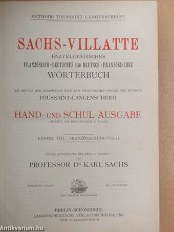 Sachs-Villatte Enzyklopädisches Französisch-Deutsches und Deutsch-Französisches Wörterbuch I.