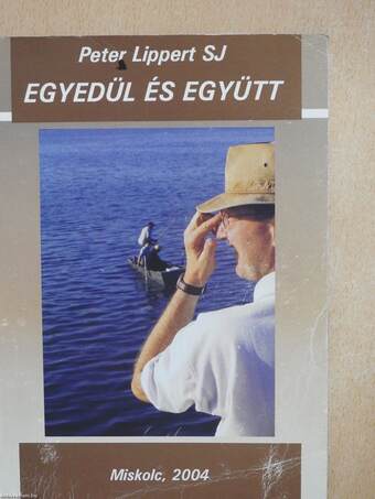 Egyedül és együtt (dedikált példány)