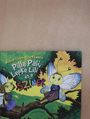 Pilla Pali, Lepke Lili és a színek (dedikált példány)