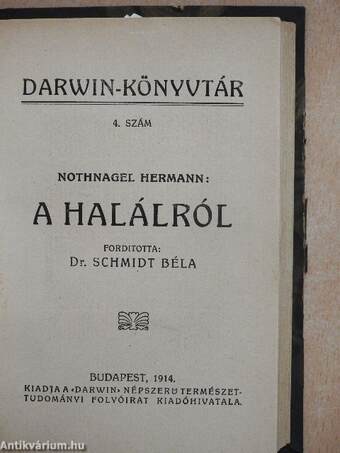 Utazás a Hold körül/Az ösztönről/A kétlábu/A halálról/Levél a vakokról/A fajok átalakulása/Művelődéstörténet és természettudomány/Az élet határai