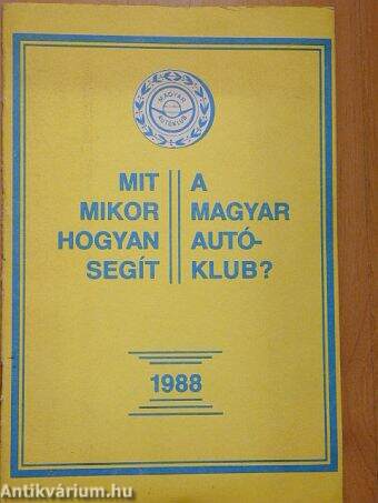 Mit, mikor, hogyan segít a Magyar Autóklub?