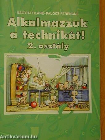 Alkalmazzuk a technikát! 2. osztály